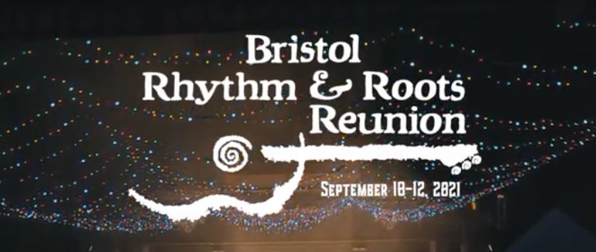 Officials: 2021 Bristol Rhythm & Roots Reunion slated for Sept. 10-12 - SuperTalk 92.9